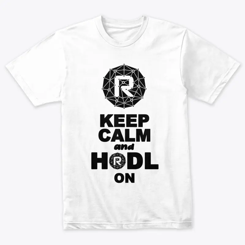 KEEP CALM and HODL ON